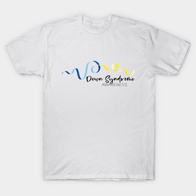 Down Syndrome Awareness T-Shirt by amyvanmeter